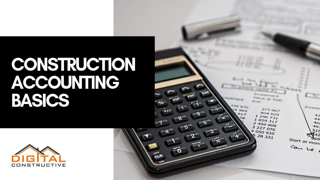 Construction Accounting Basics: From The CSLB Law & Business Exam To Construction Entrepreneur!