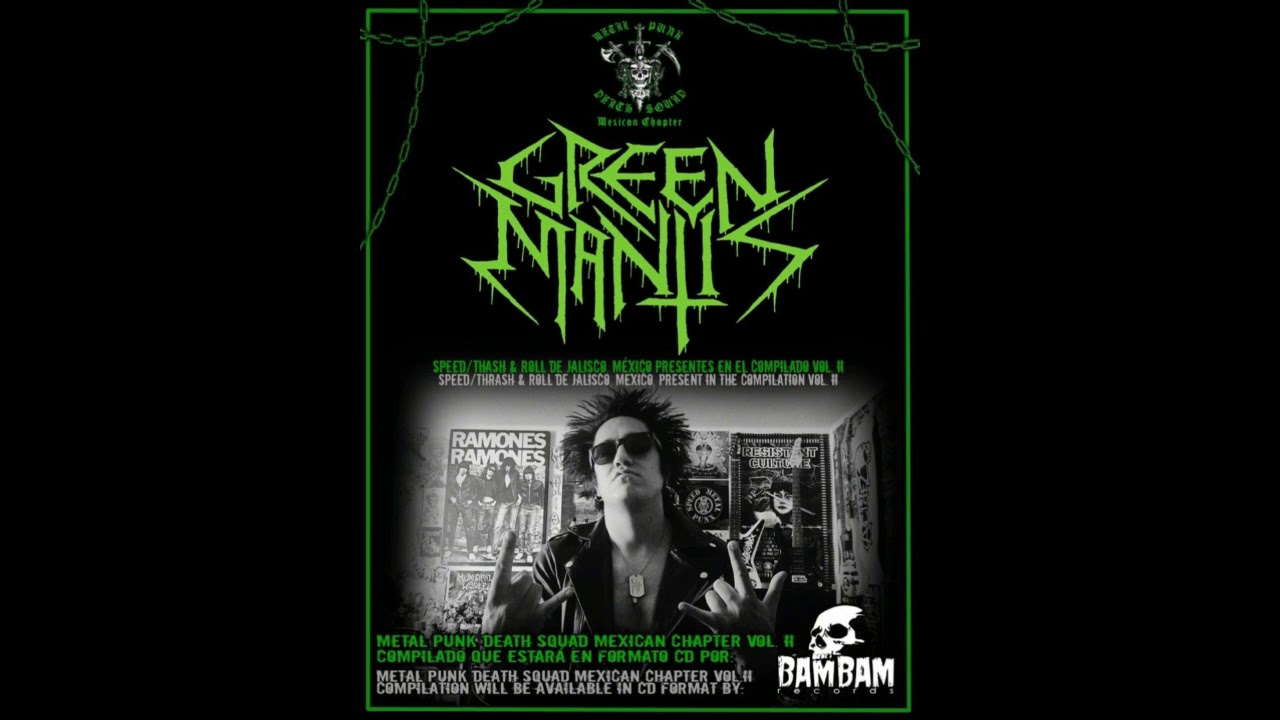 GREEN MANTIS, KILL THE PLAGUE