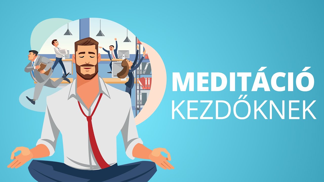 Hogyan kell meditálni – Útmutató kezdők számára