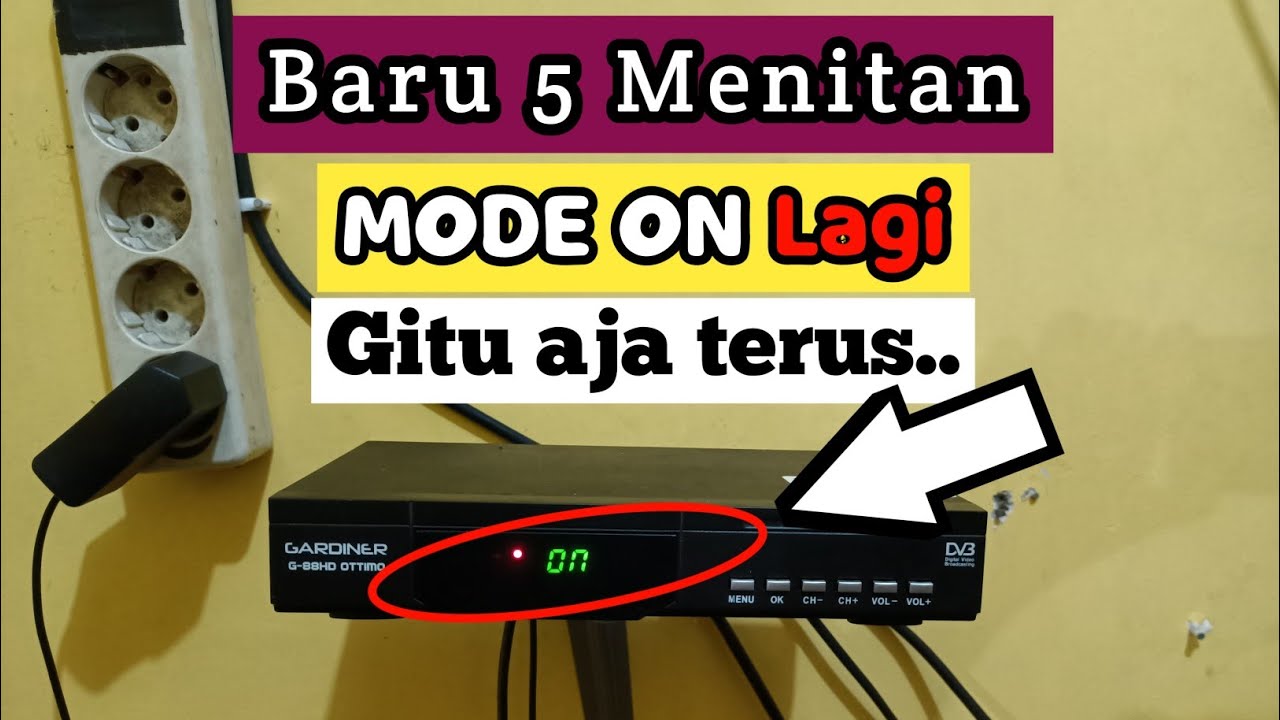 Cara Atasi Receiver parabola Mode On Berulang Tiap 5 Menitan