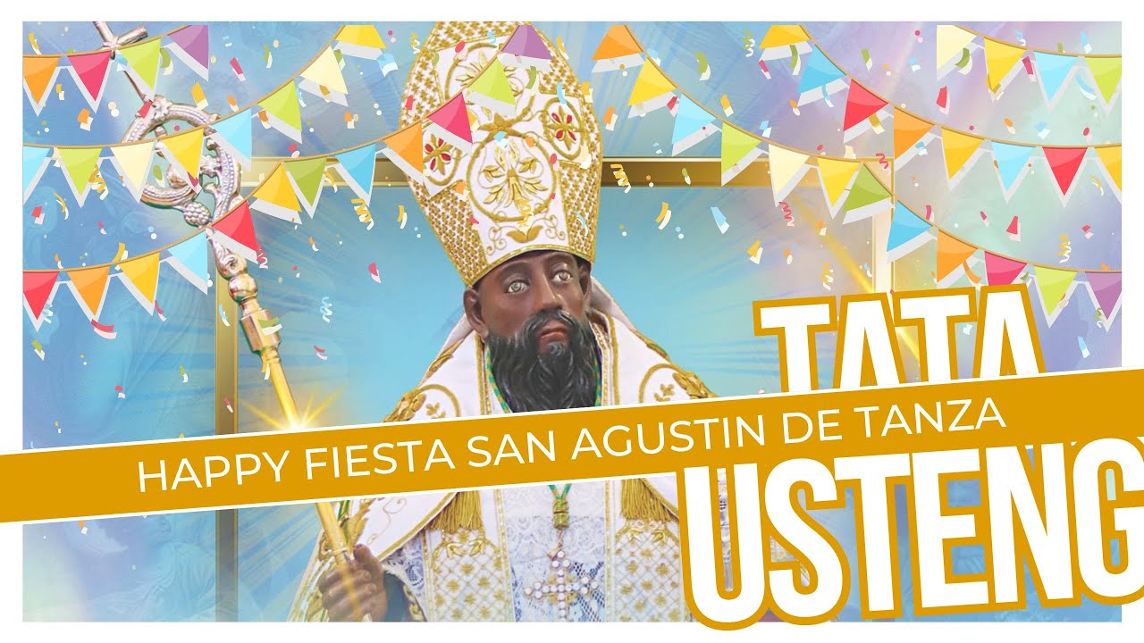 Visperas de la Fiesta 2024 - Agosto. 27, 2024 | San Agustin De Tanza | Tata Usteng