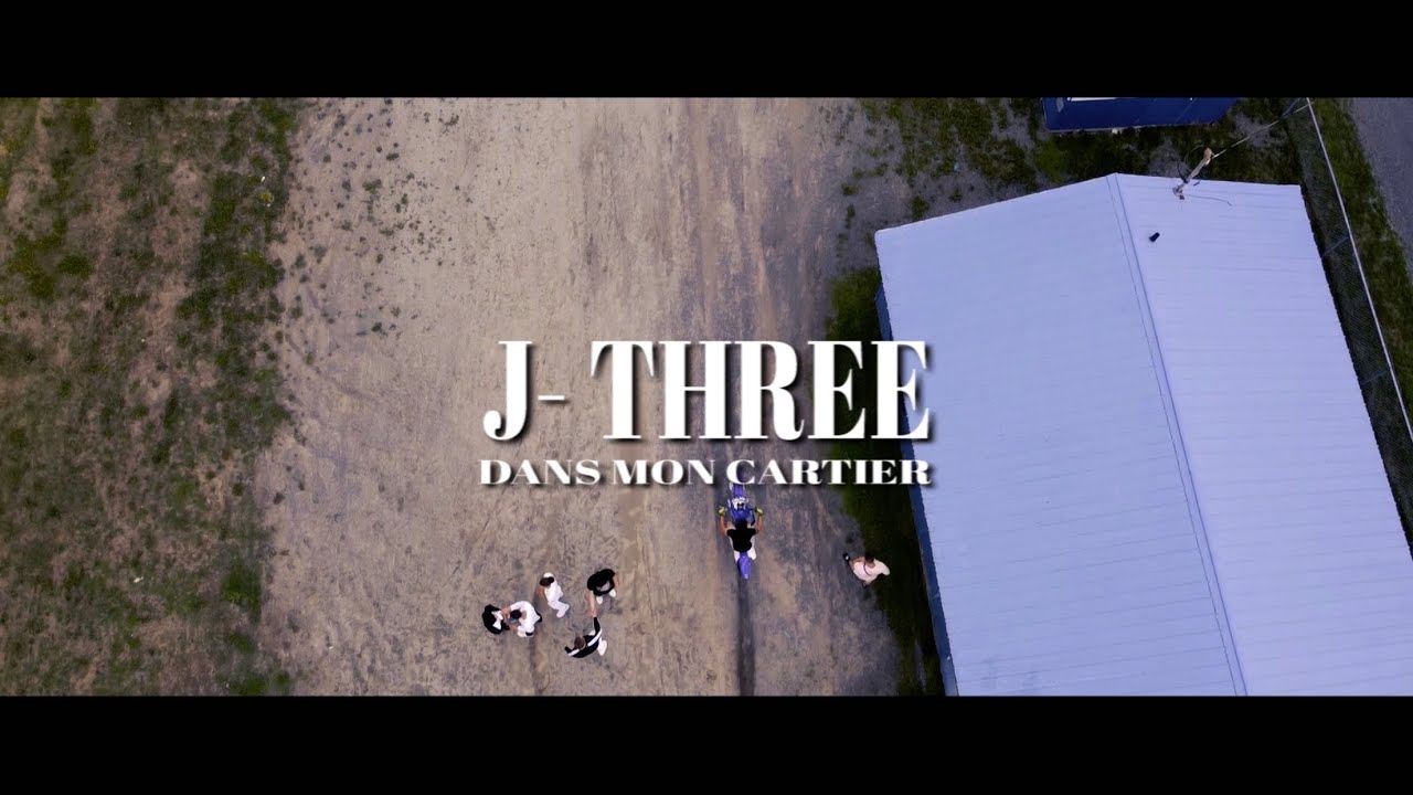 J-Three “Dans Mon Cartier” (Clip Officiel)