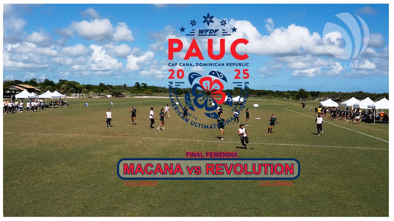 Desde la Línea, Juntxs en la FINAL del PAUC25 entre MACANA (COL) vs REVOLUTION (COL) rama femenina