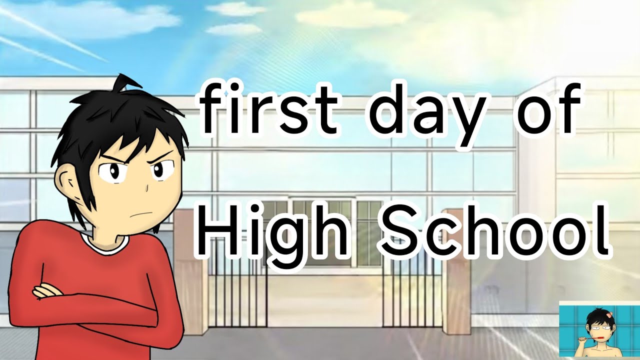FIRST DAY OF HIGH SCHOOL animation video in sameer21