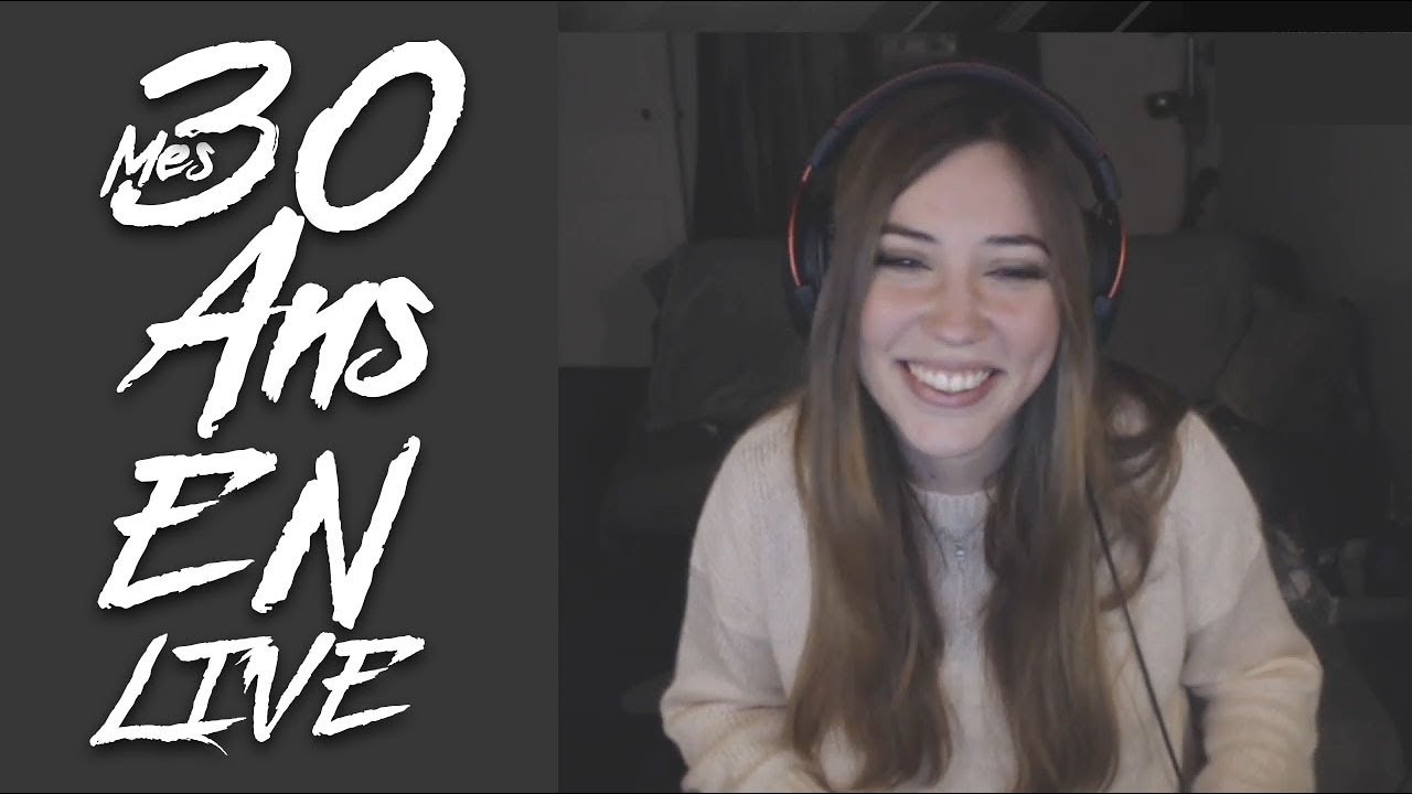 Mes 30 ans en stream!