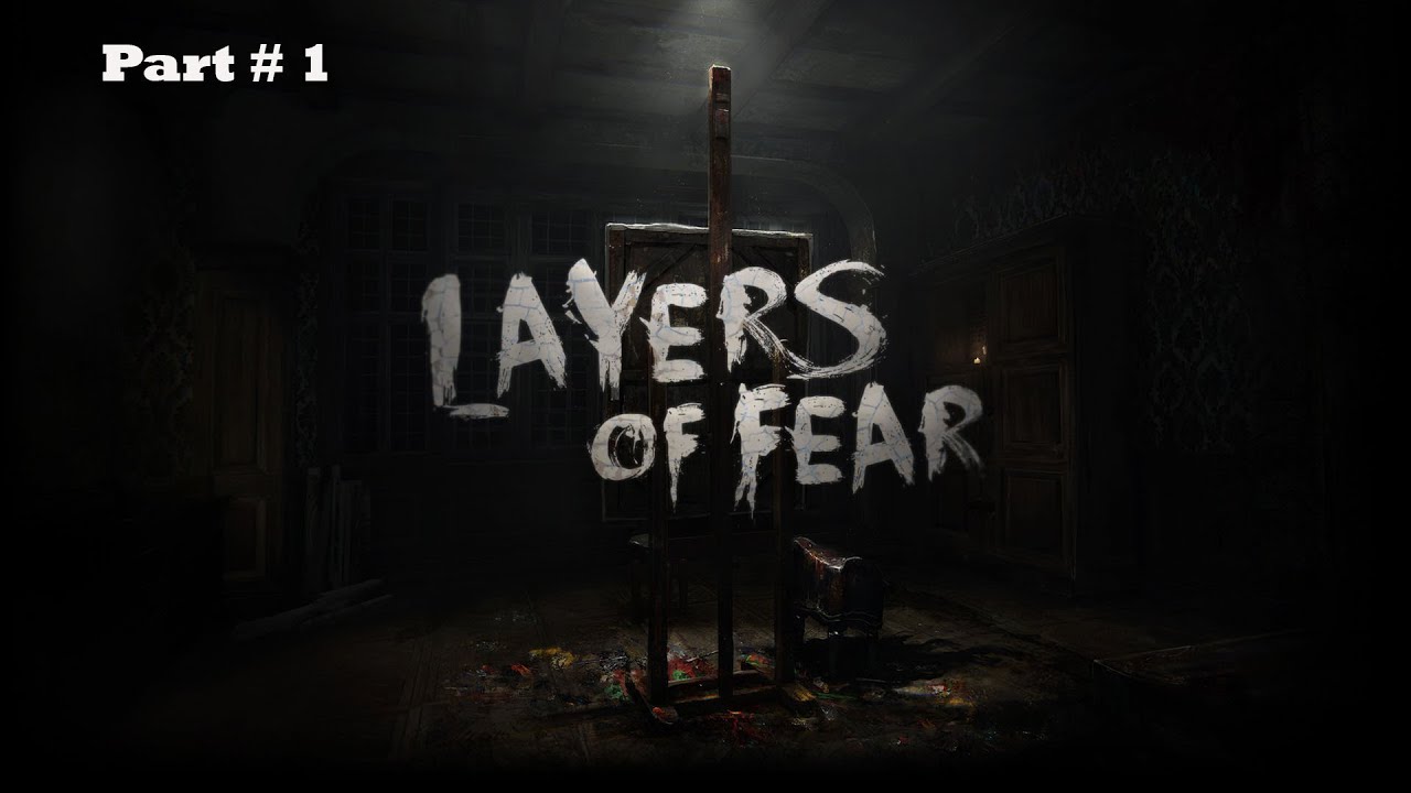 Layers Of Fear gameplay -- Part 1 - No Commentary