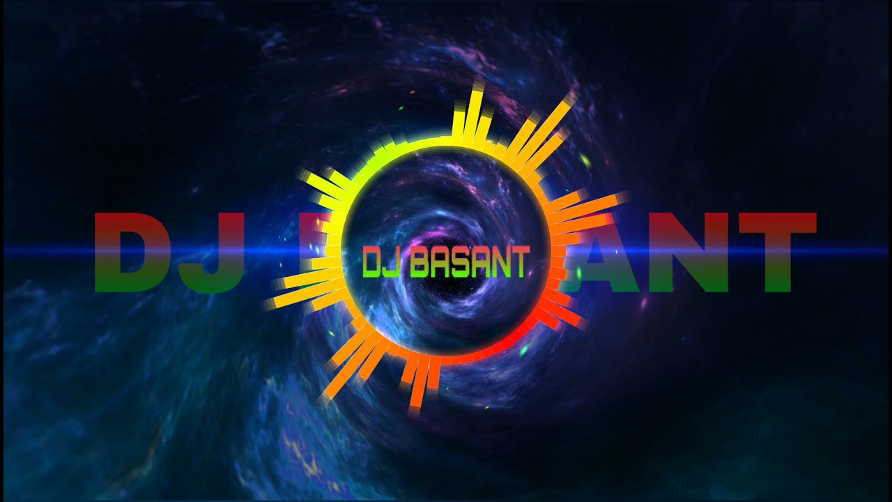 Dj DJ BASANT DJ bass okr bajela haire okr DJ BASANT CHACHIDAND DJ 2021