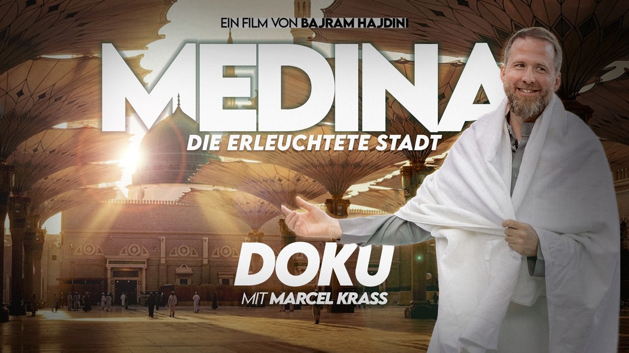 Medina – Die erleuchtete Stadt | Mit Marcel Krass durch die Stadt des Propheten