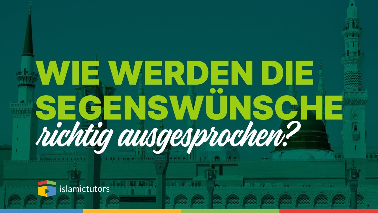 Wie werden die Segensw&uuml;nsche richtig ausgesprochen?