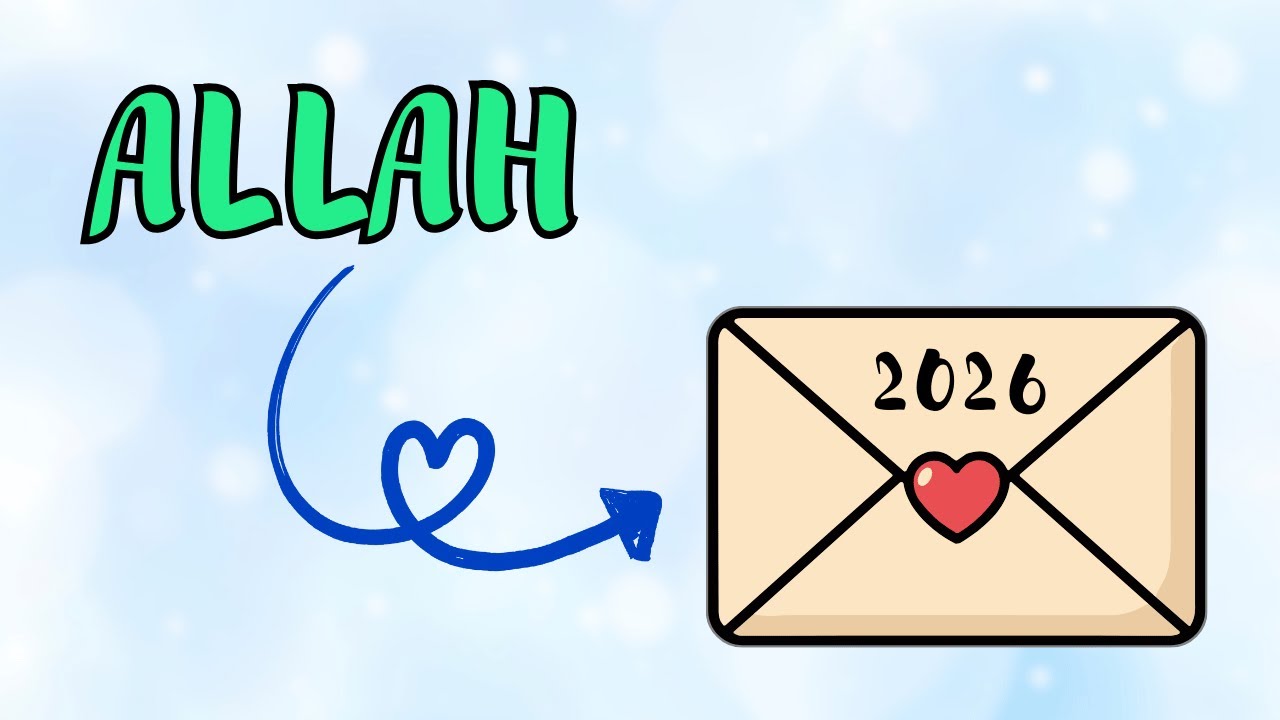 Allah’s Message for Your 2026