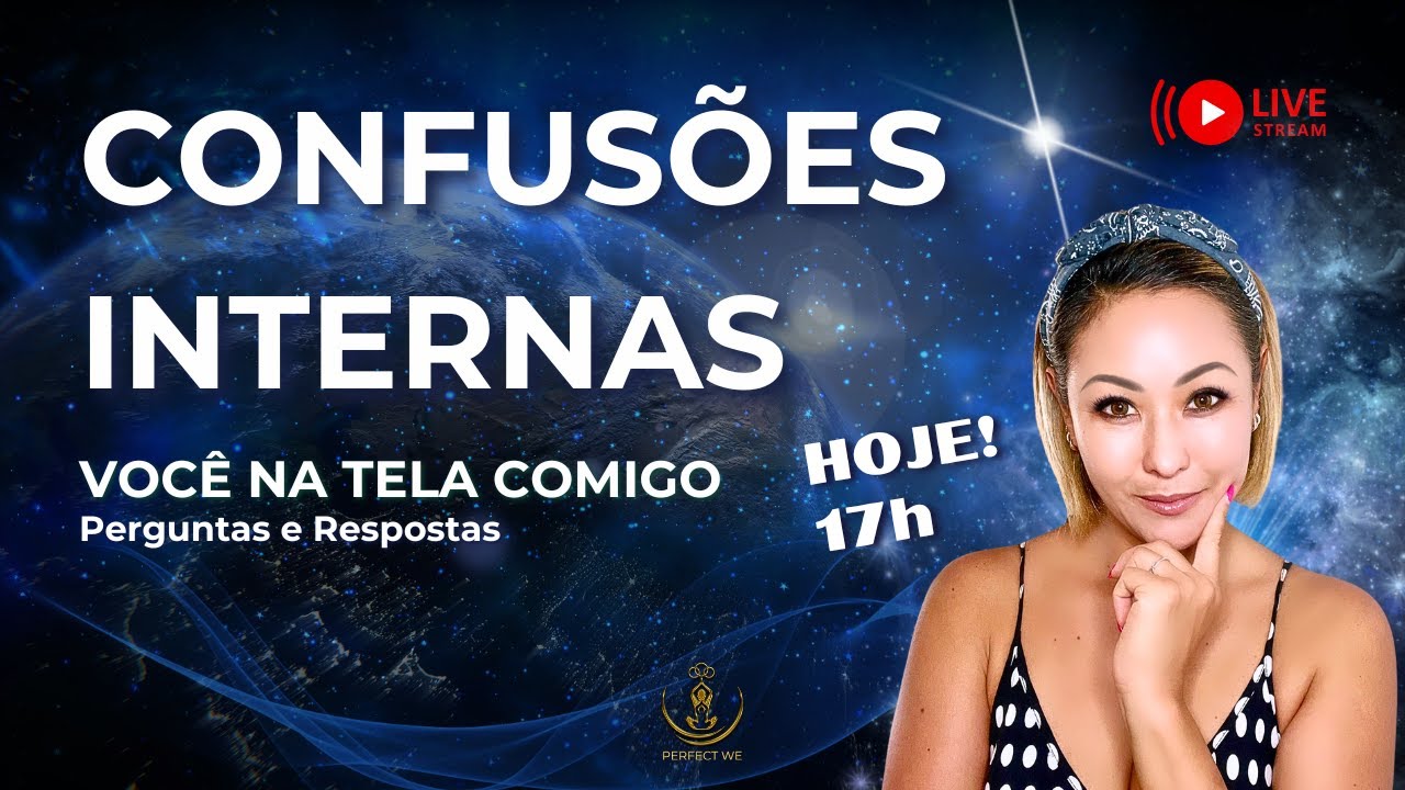 CONFUSÕES INTERNAS - Você na Tela Comigo #017