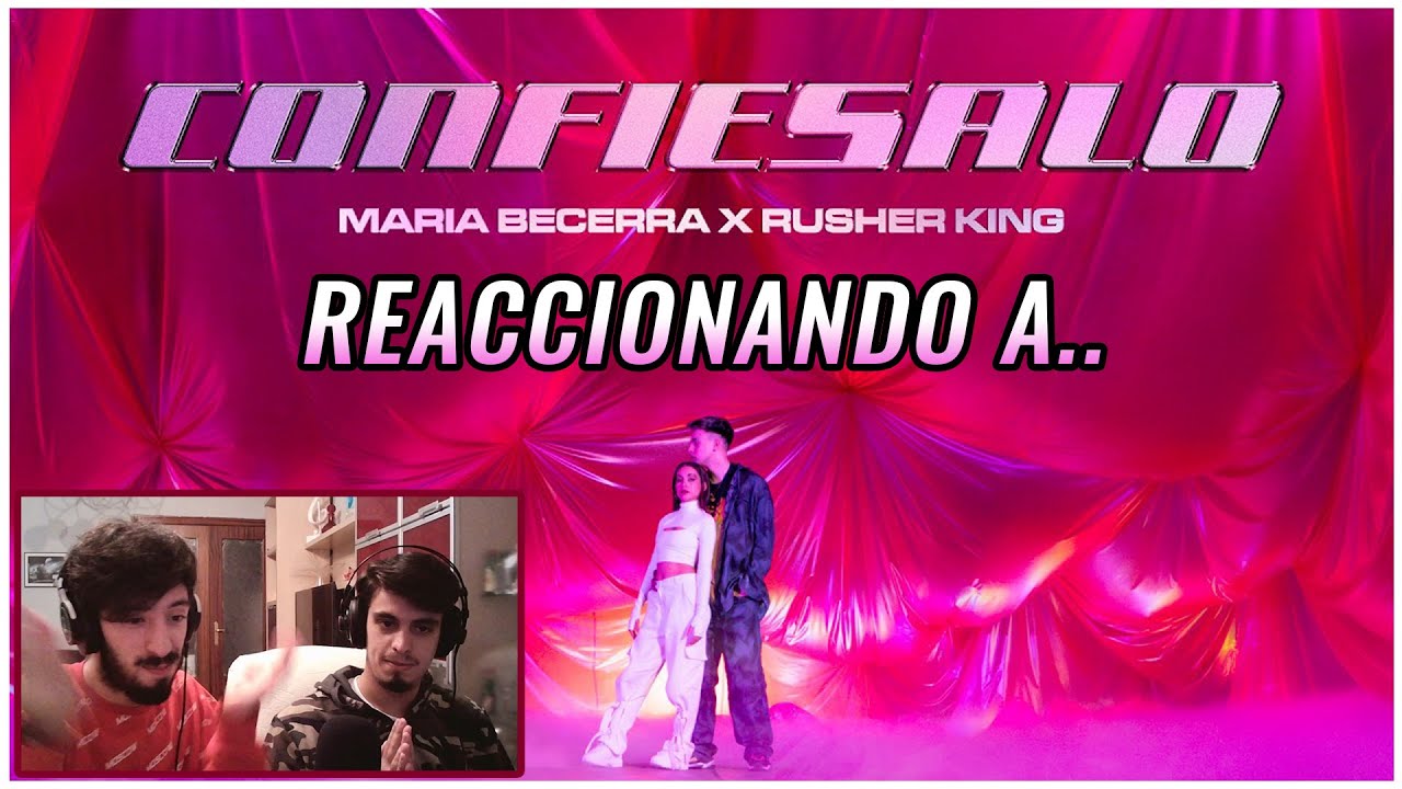 Maria Becerra, RusherKing - Confiésalo | 🌟 Reacción Productor y Bailarín 🌟 | #NeckeYBisweik