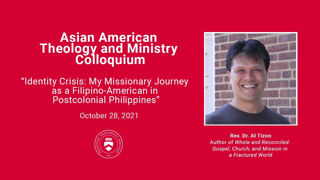 Rev. Dr. Al Tizon | Asian American Theology and Ministry Colloquium