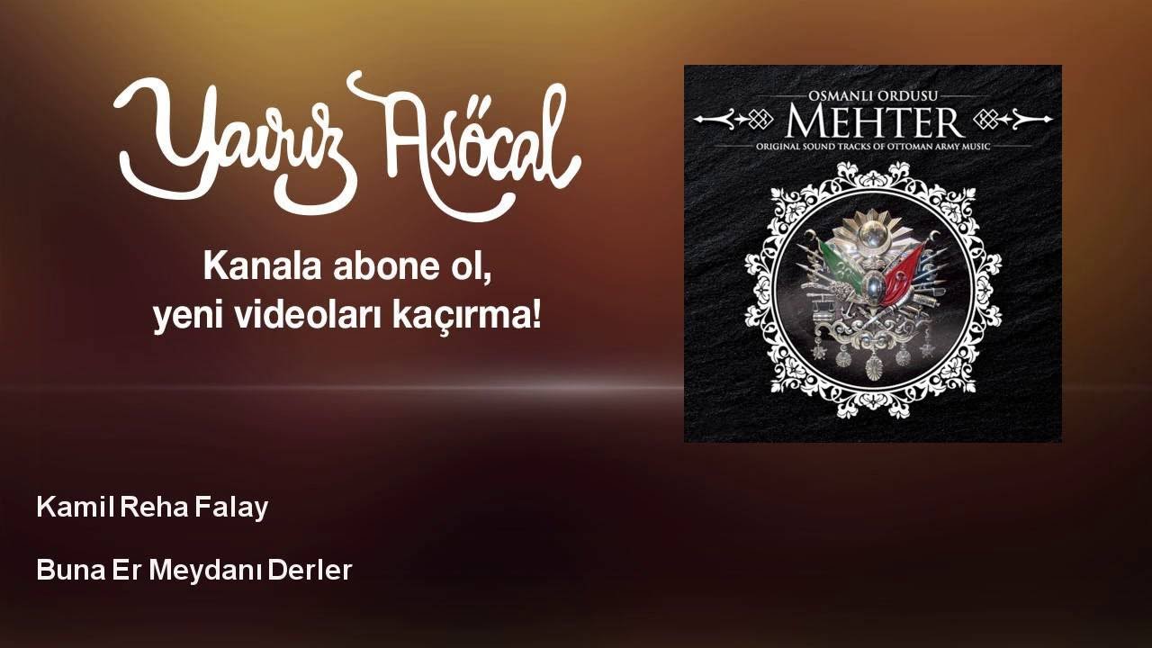 Kamil Reha Falay - Buna Er Meydanı Derler