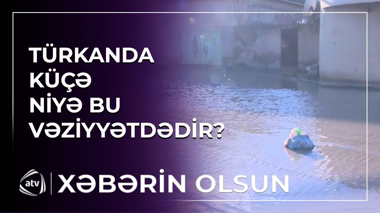 Türkanda küçə su altında qalıb / Xəbərin olsun
