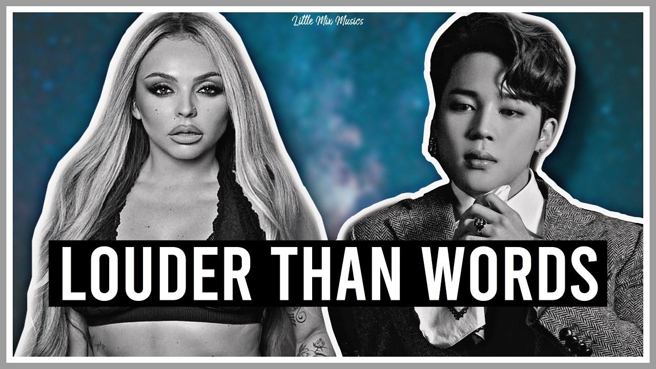 Louder Than Words (BTS X Little Mix MASHUP) ft. Kamille