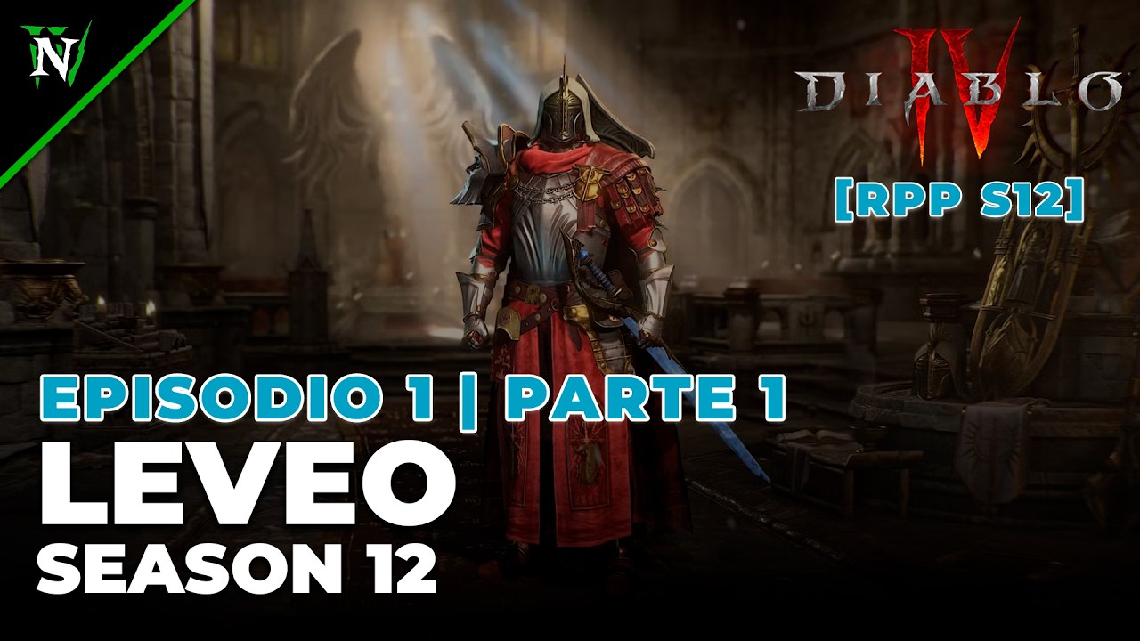 Diablo IV - RPP S12 - EP 1 - Leveo Season 12 - Parte 1