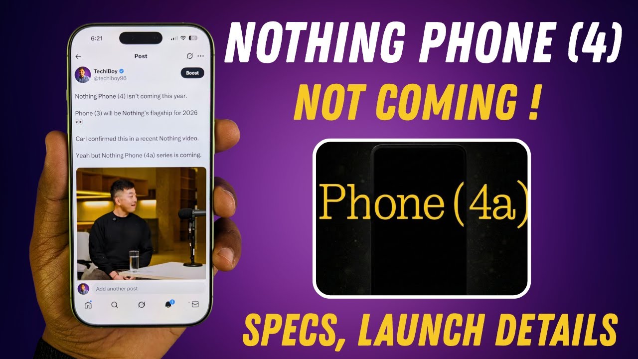 Nothing Phone (4) Not Coming in 2026! Big Focus on Phone (4a) Series 🔥
