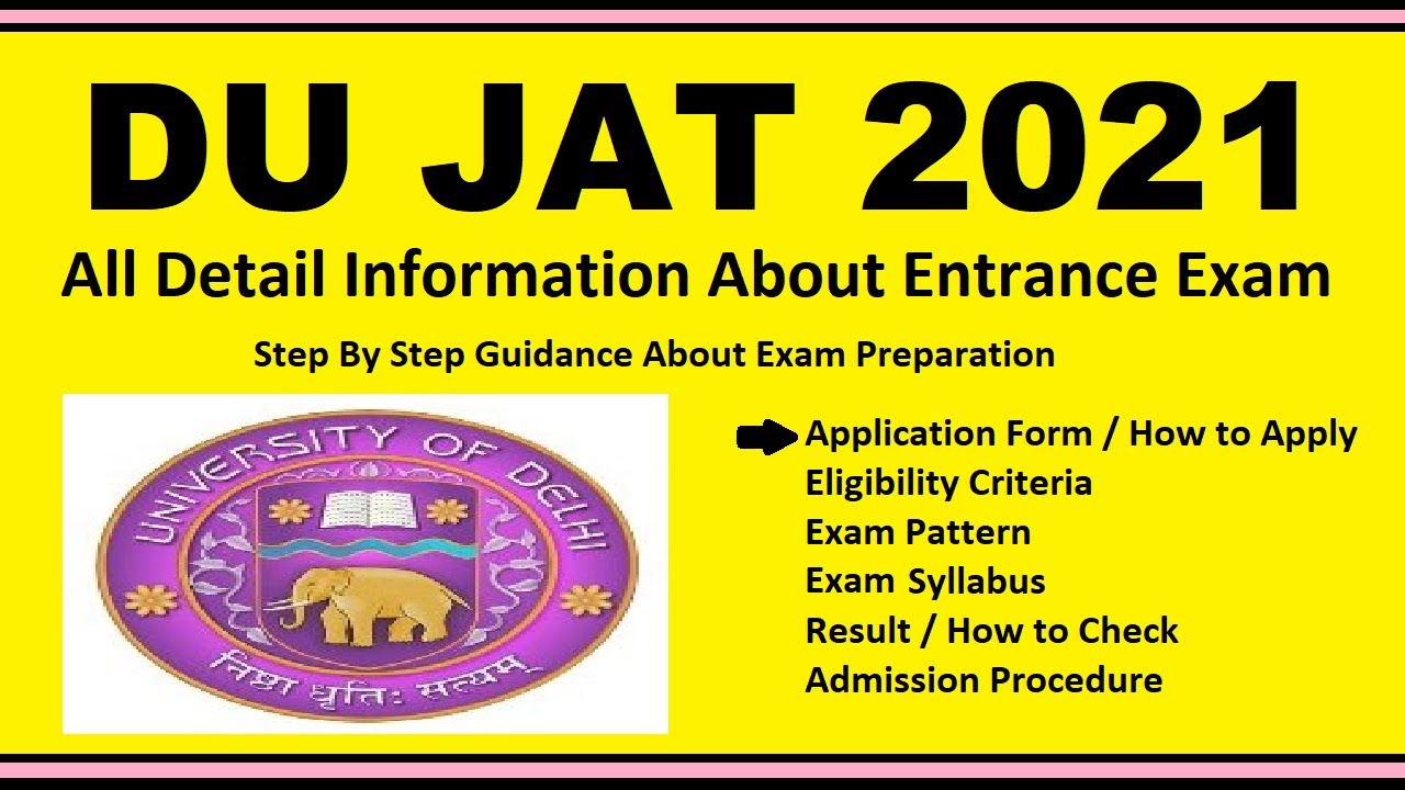 DU JAT 2021 - Notification, Dates, Application, Eligibility, Admit Card, Pattern, Syllabus, Result