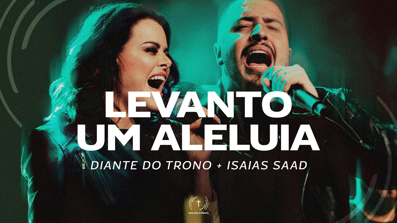 Diante do Trono feat. Isaias Saad - Levanto Um Aleluia (Lyric Vídeo)