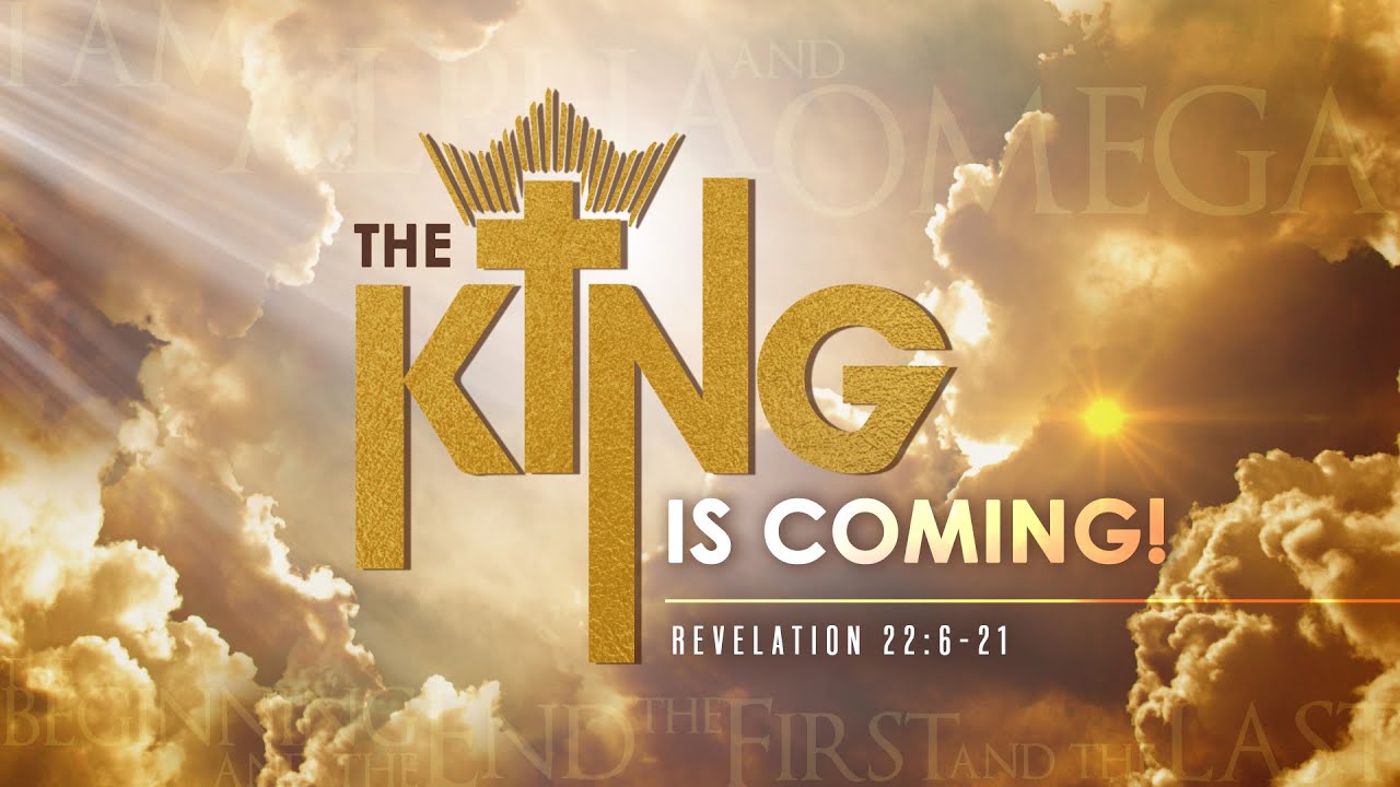 28 December 2025 | The King is Coming! | Revelation 22:6-21
