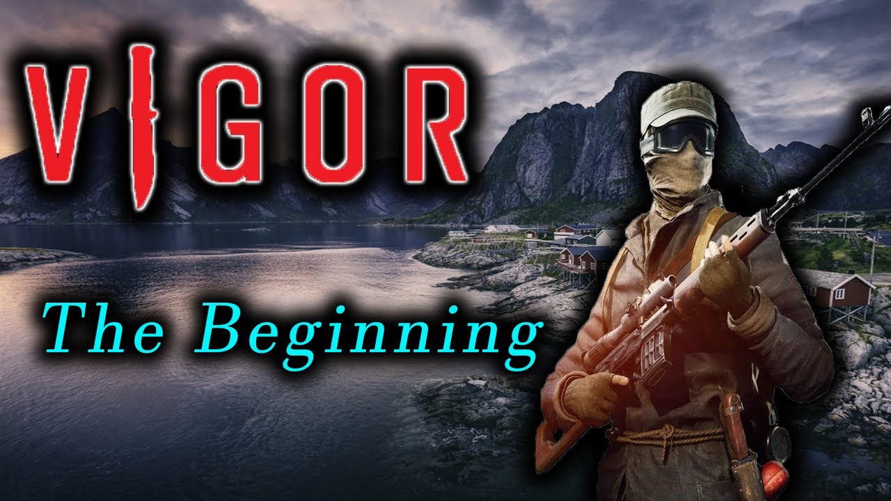 Vigor - The Beginning (For me)