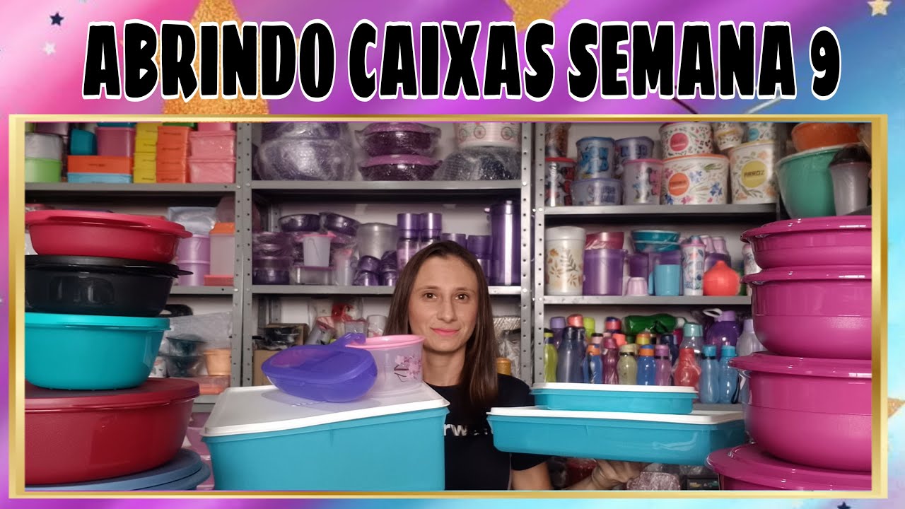 ABRINDO CAIXAS TUPPERWARE - SEMANA 09 - VITRINE 03 - ( DEMONSTRAÇÃO DE PEÇAS )