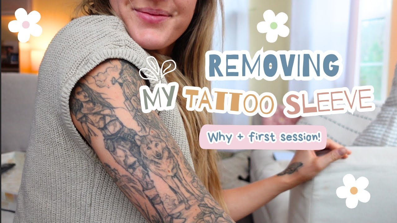 I'm removing my entire tattoo sleeve!! Why + first session