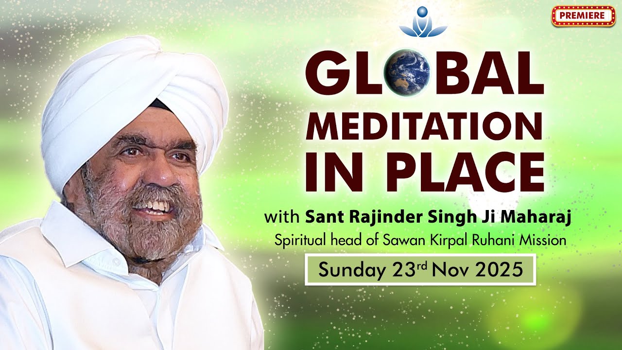 Global Meditation in Place with Sant Rajinder Singh Ji Maharaj (Nov 23, 2025)
