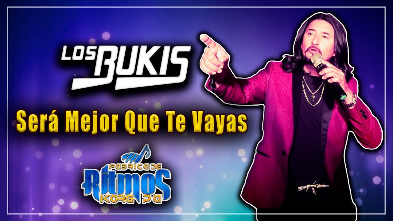 Ritmo Los Bukis - Será Mejor Que Te Vayas ft Narco Antonio Ruiz | KORG PA600 PA700 PA1000 PA3X PA4X