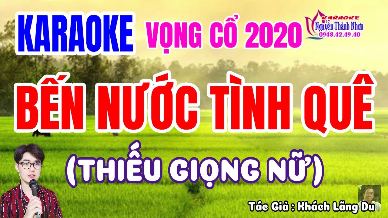 Karaoke Vọng Cổ Thiếu Đào_Bến Nước Tình Quê_TG Khách Lãng Du | Song Ca Cùng Nguyên Cà Mau