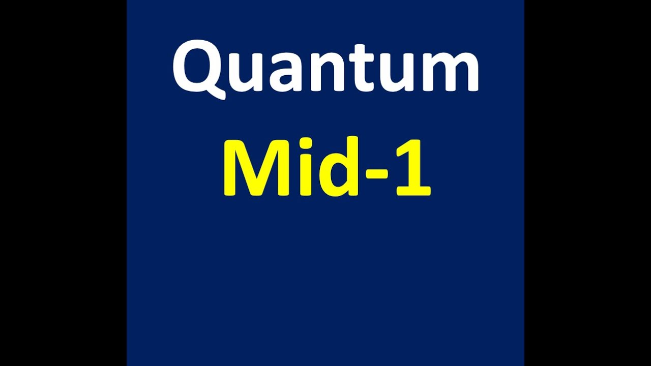 تجريبي كوانتم Quantum - ch 2 part 1