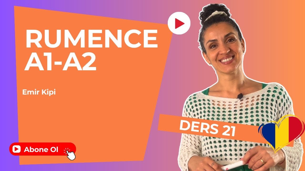 RUMENCE A1-A2  DERS 21 EMİR KİPİ / LECȚIA 21 | IMPERATIV
