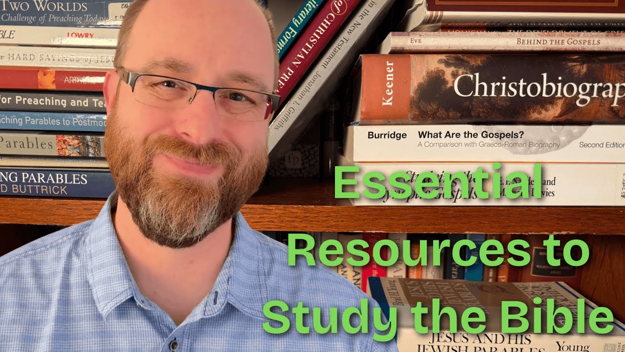 Top 7 Resources for Studying the Bible