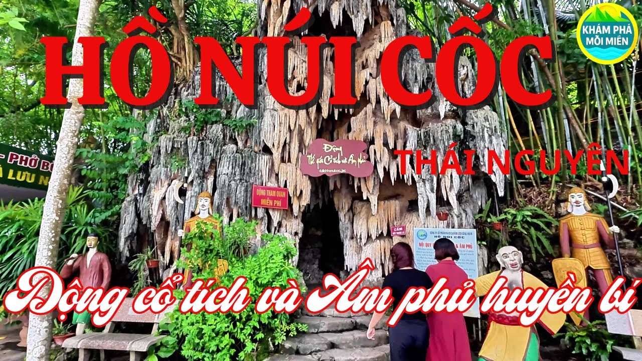 Khám Phá Hồ Núi Cốc Thái Nguyên | Động Thế Giới Cổ Tích & Âm Phủ Huyền Bí