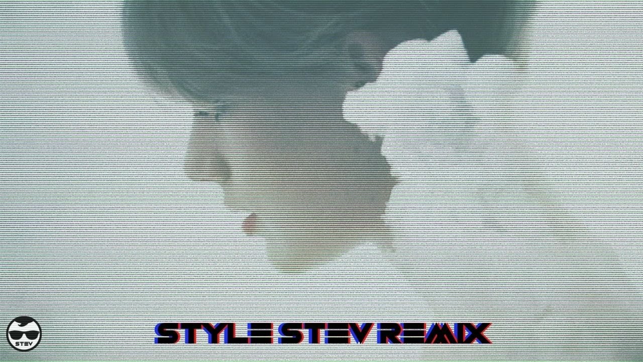 Taylor Swift - Style STEV Remix