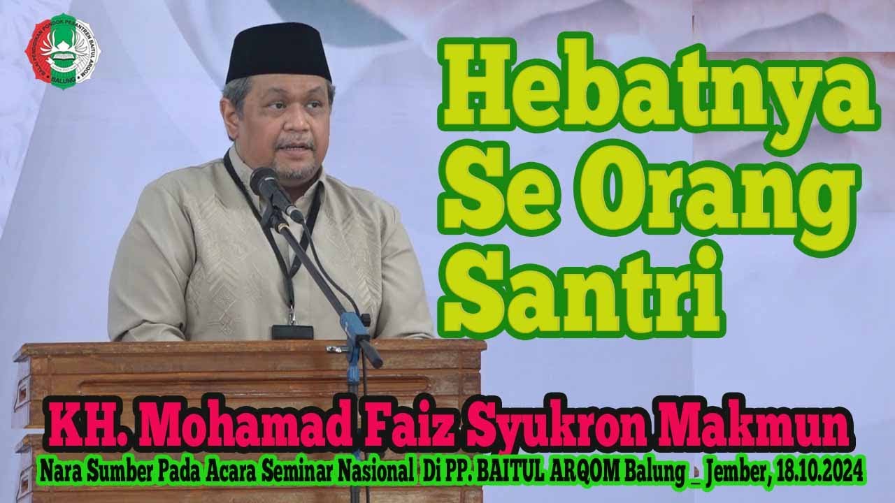 KH. MOH. FAIZ SYUKRON MAKMUN ( Gus Faiz )  Jakarta || Hebatnya Se Orang Santri