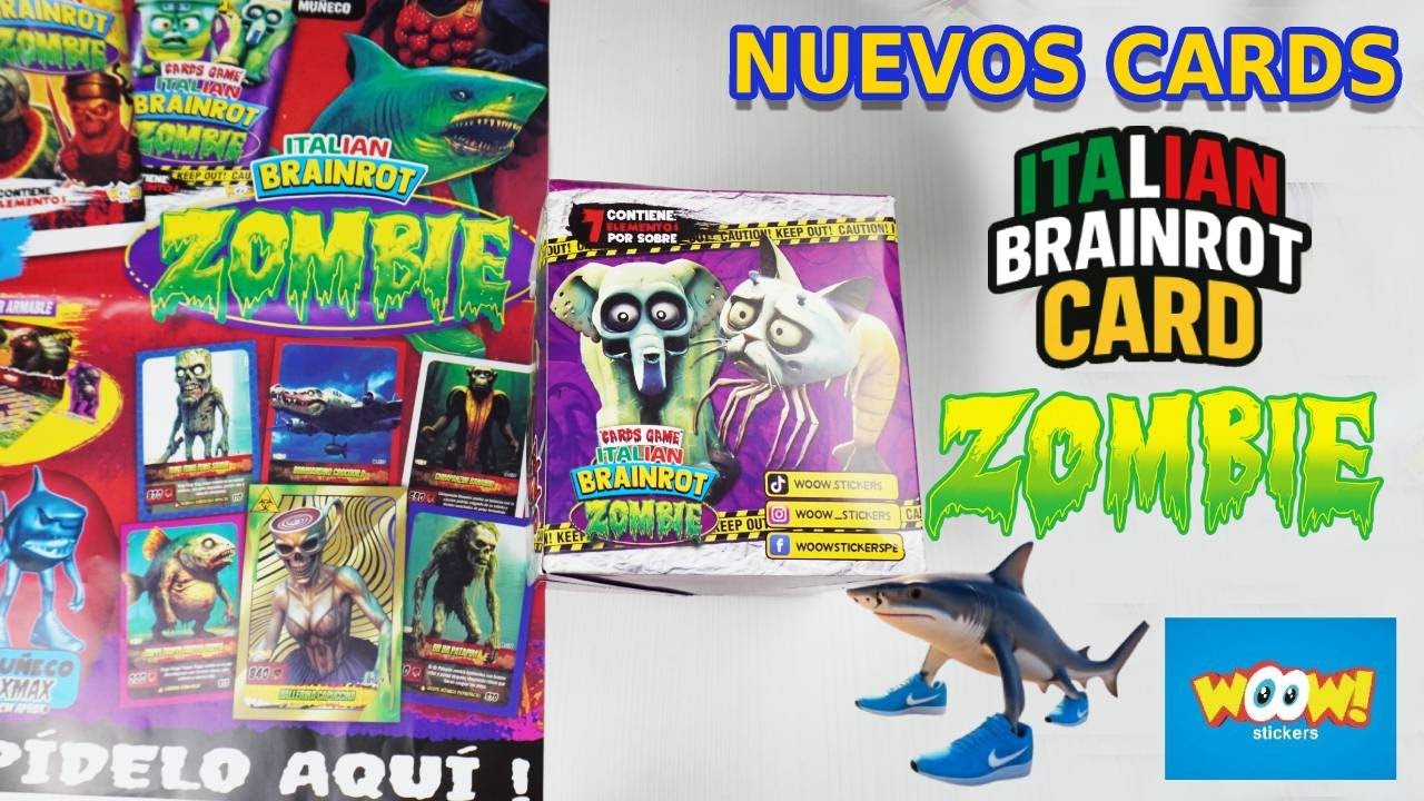 Cards Italian Brainrot ZOMBIE de Woow Stickers: Apertura 30 Sobres