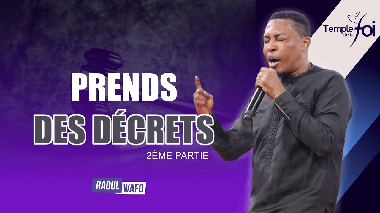 PRENDS DES DÉCRETS (2ème partie) - Raoul WAFO