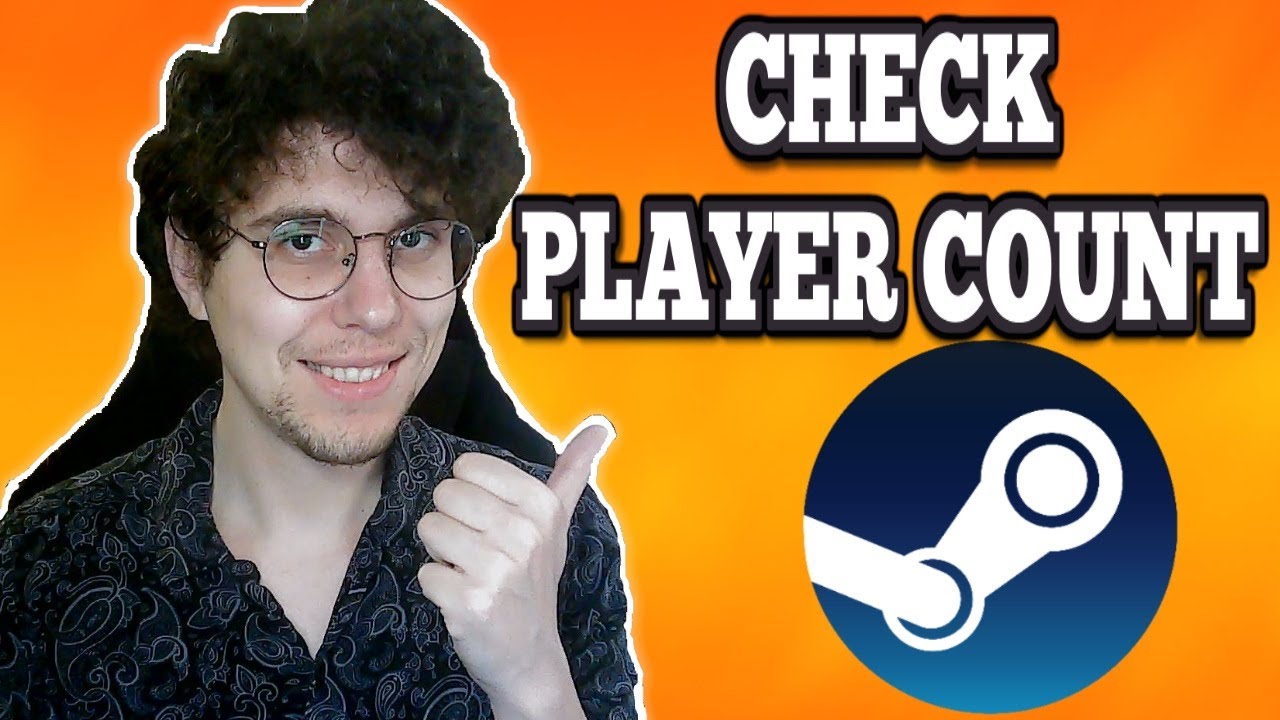 How To Check Player Count For A Game On Steam