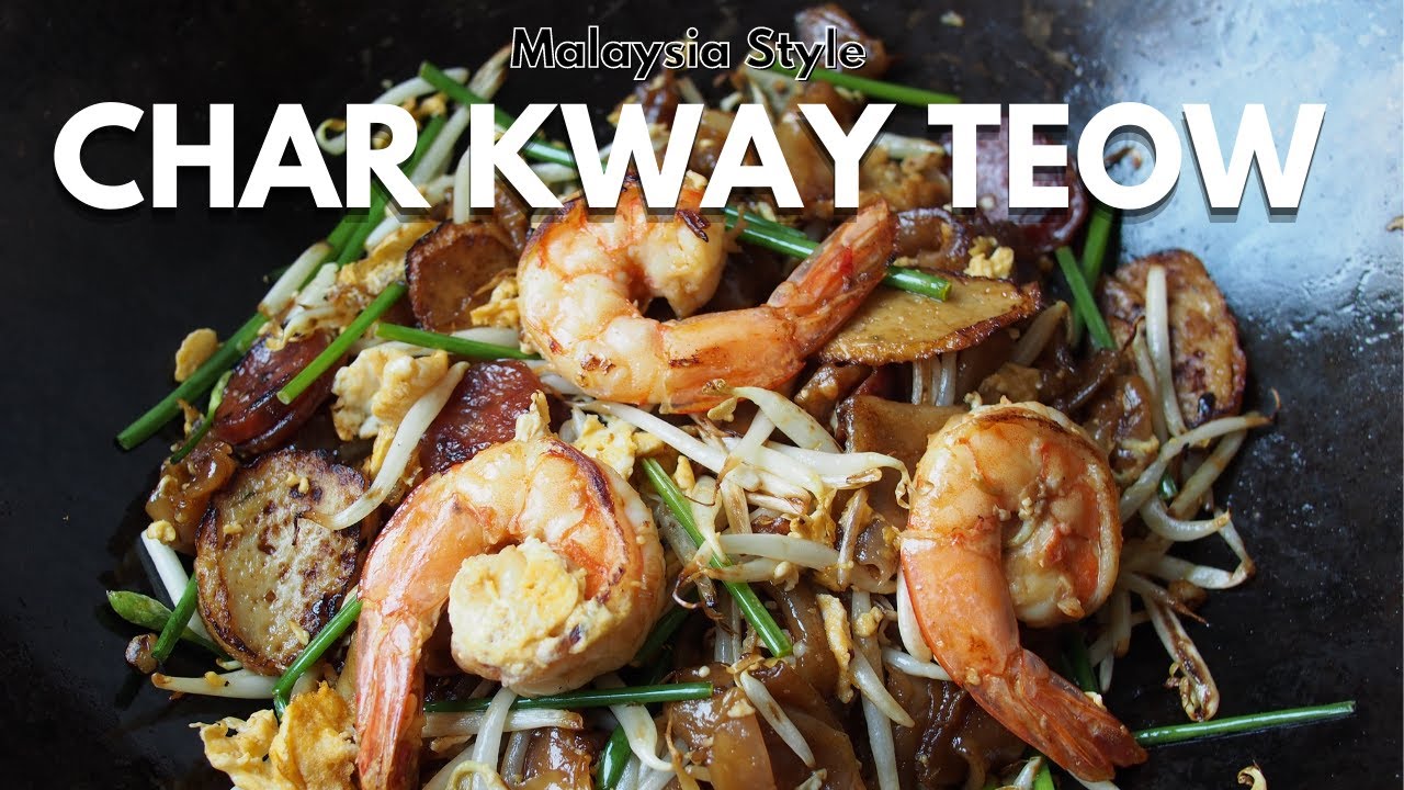 Malaysian Char Kway Teow | Wally Cooks Everything