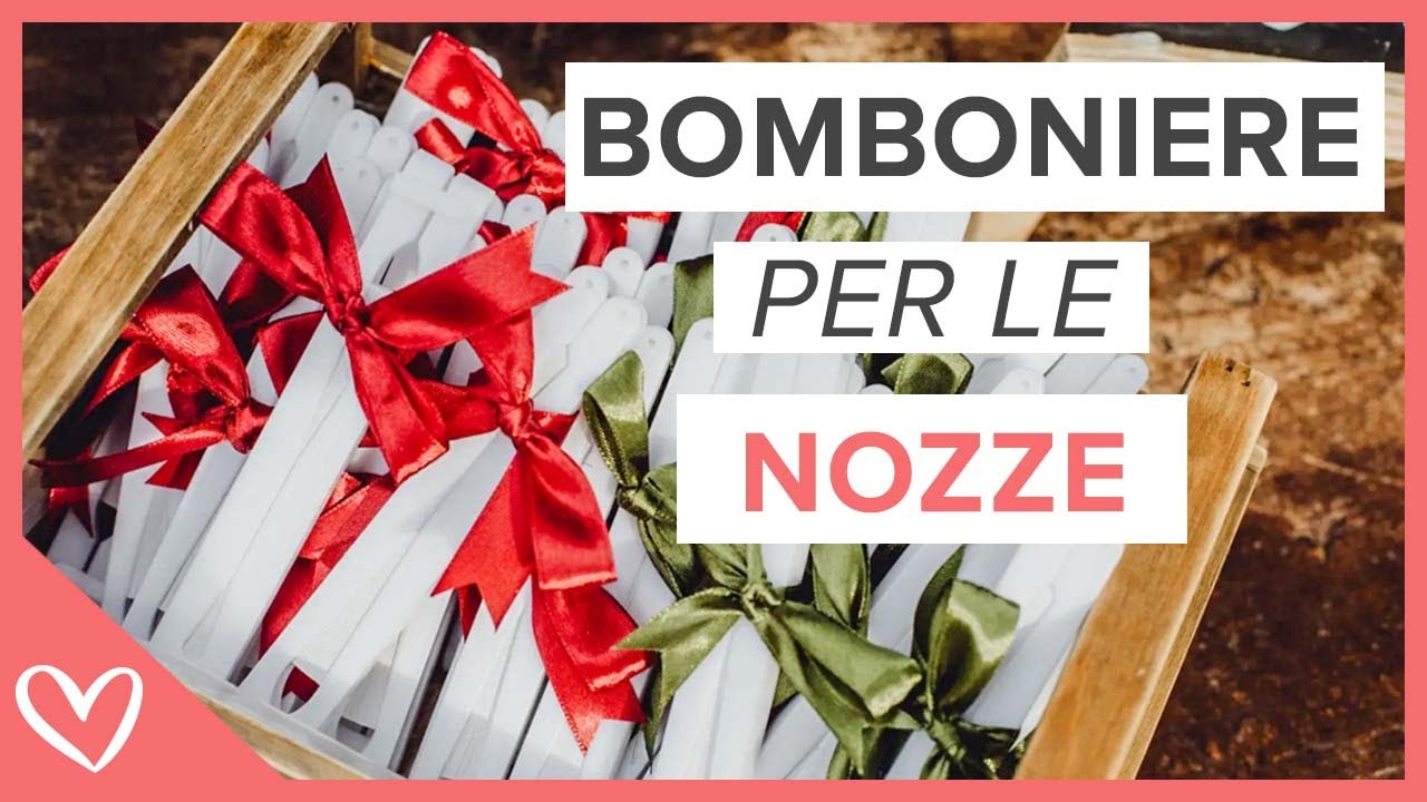 Bomboniere originali per le nozze. Le migliori proposte per i tuoi invitati