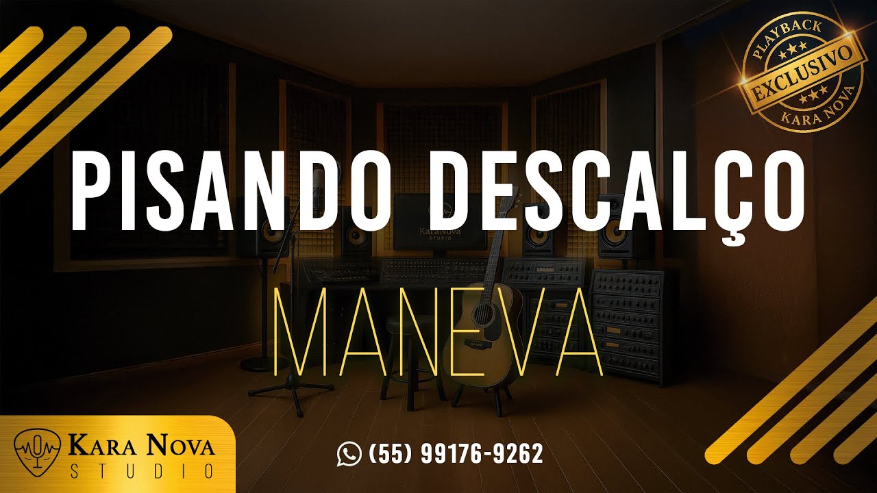 Pisando Descalço - Maneva | Playbacks e Karaokês Exclusivos - Kara Nova Studio