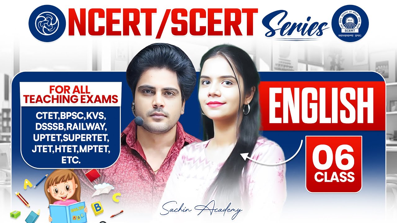 NCERT/SCERT ENGLISH Class 6 For All Teaching Exam By Sachin Academy Live 1pm