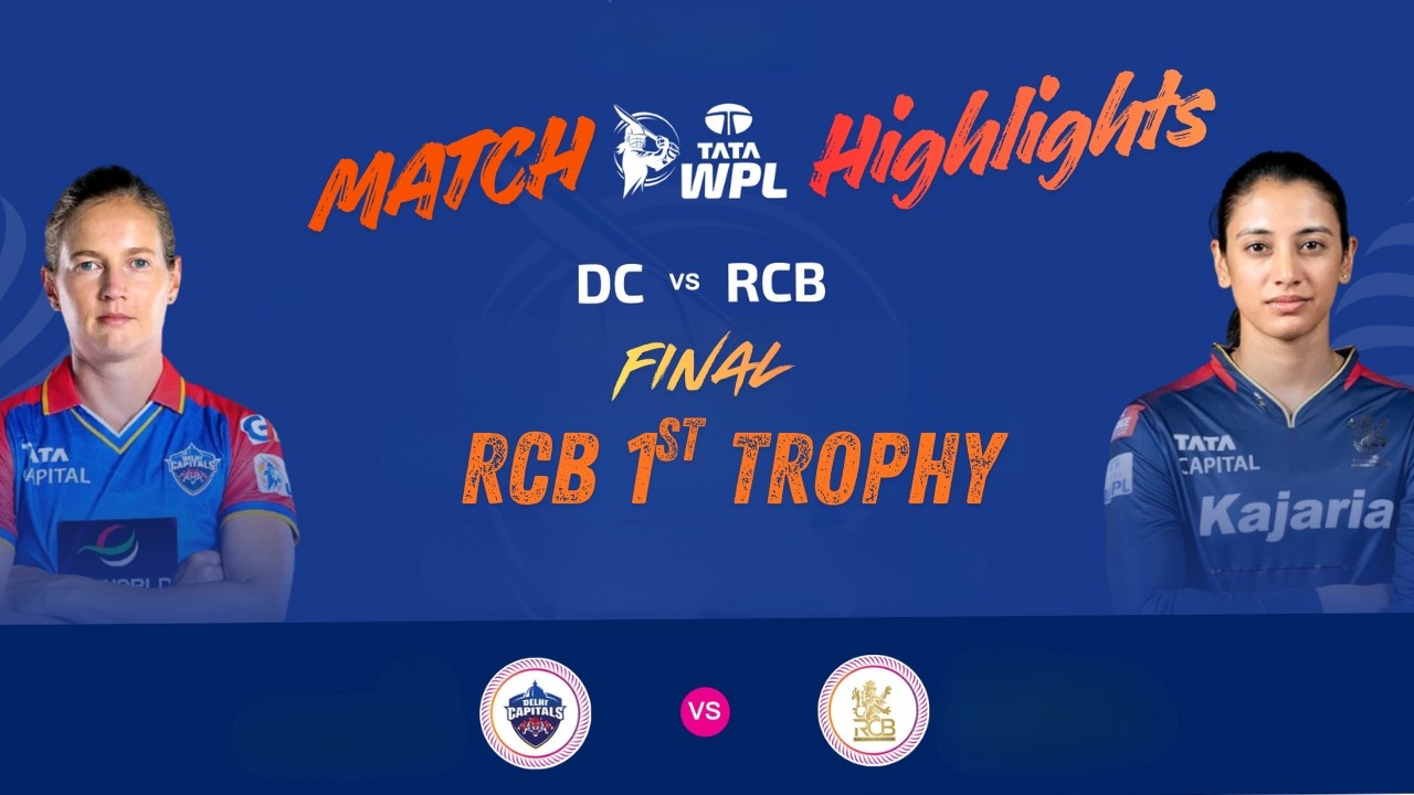 Highlights Final, Delhi Capitals vs Royal Challengers Bangalore, WPL 2024