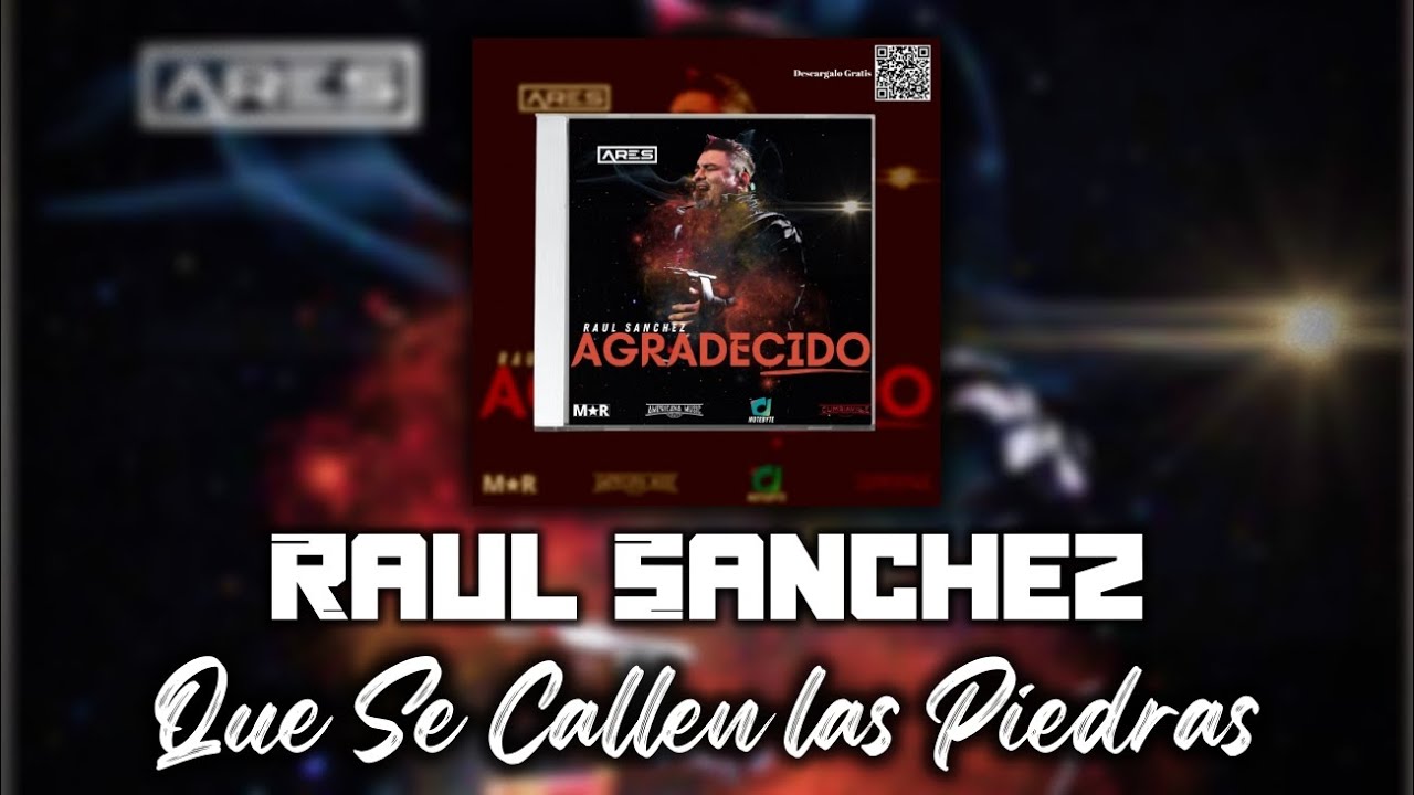 Que se Callen las Piedras - Raul Sanchez (Audio)