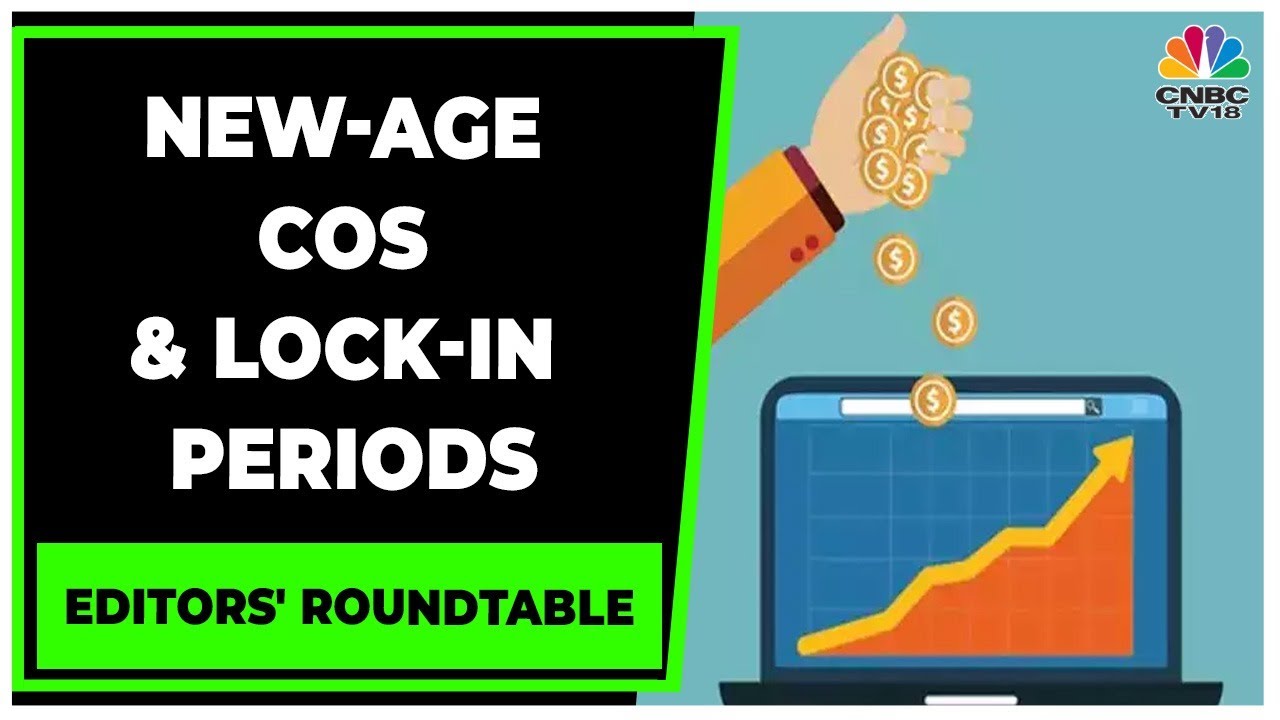 Editors Discuss New-Age Cos, Lock-In Period Ending In Nov & Its Impact | Editors' Roundtable