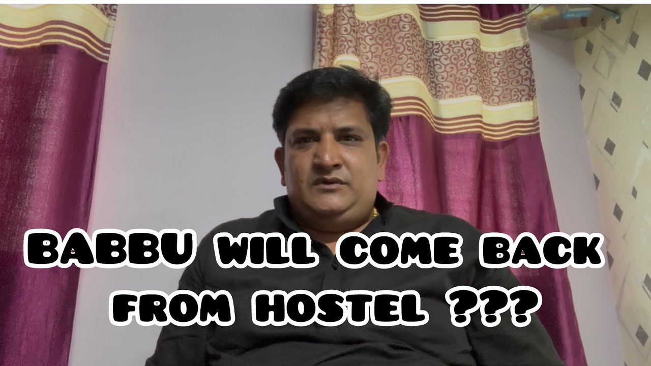 BABBU HOSTEL ? What Next ? @pareshanboys @pareshaanbabbu07 