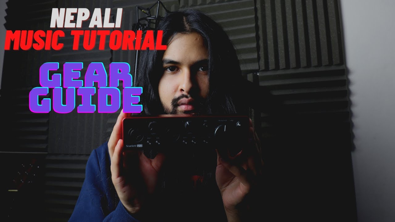 Nepali Music Production Tutorial - How to Record Music | Gear Guide