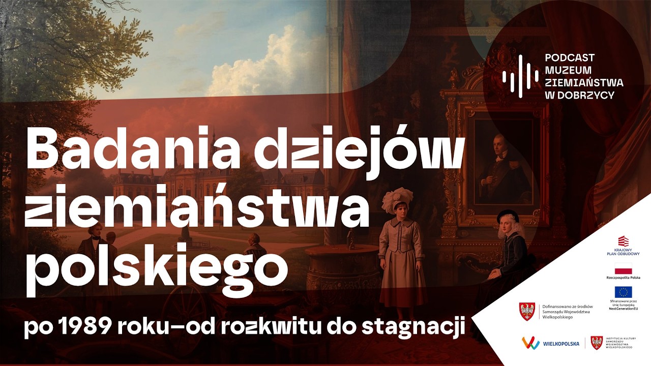 Badania dziejów ziemiaństwa polskiego po 1989 roku – od rozkwitu do stagnacji